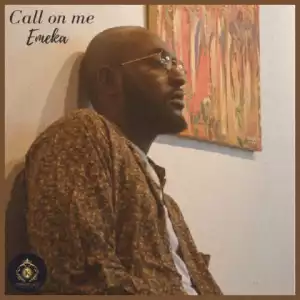 Emeka - Call On Me